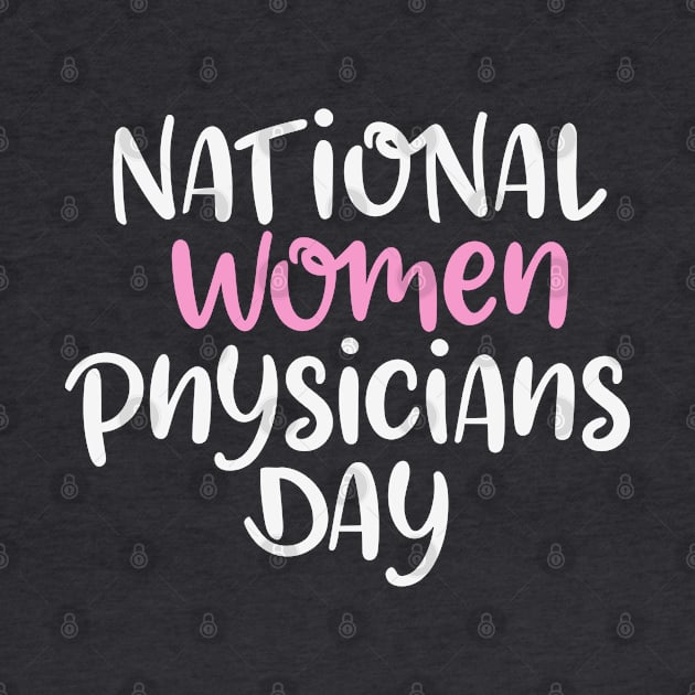 National Women Physicians Day – February by irfankokabi